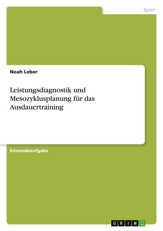 Produktbild: Leistungsdiagnostik und Mesozyklusplanung f&uuml;r das Ausdauertraining