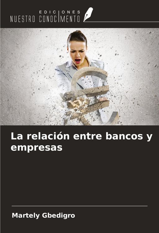Produktbild: La relaci&oacute;n entre bancos y empresas