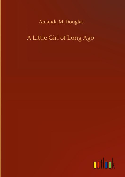 Produktbild: A Little Girl of Long Ago