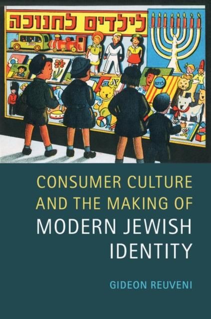 Produktbild: Consumer Culture and the Making of Modern Jewish Identity
