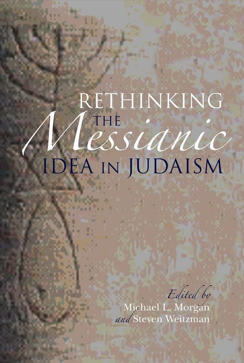Produktbild: Rethinking the Messianic Idea in Judaism