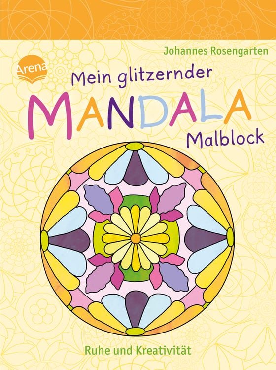 Produktbild: Arena Verlag - Mein glitzernder Mandala-Malblock - Ruhe und Kreativität