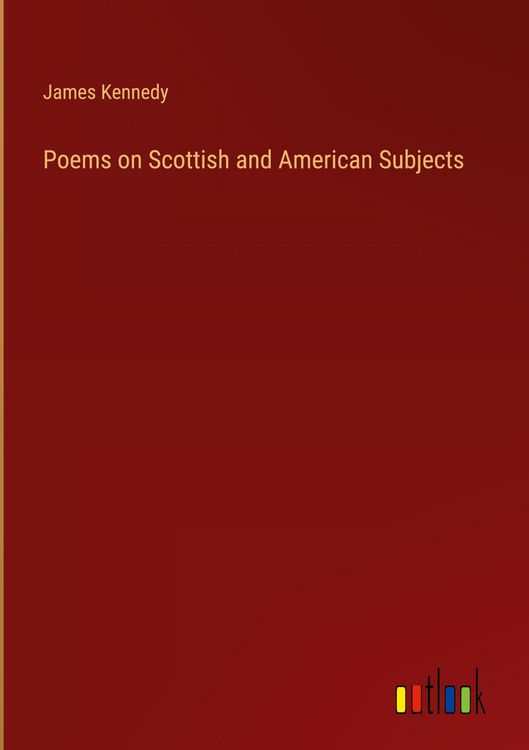 Produktbild: Poems on Scottish and American Subjects