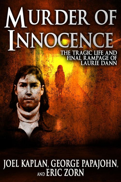 Produktbild: Murder of Innocence: The Tragic Life and Final Rampage of Laurie Dann