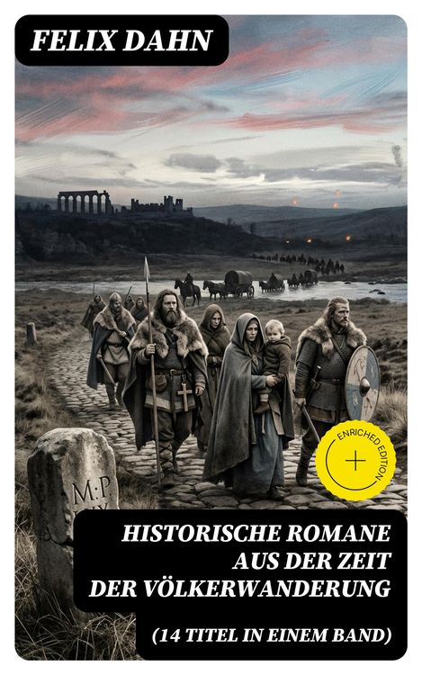 Produktbild: Historische Romane aus der Zeit der V&ouml;lkerwanderung (14 Titel in einem Band)