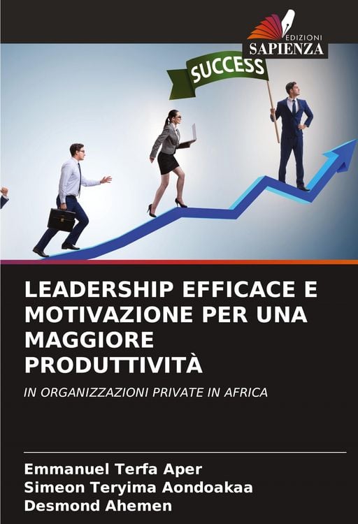 Produktbild: Leadership Efficace E Motivazione Per Una Maggiore Produttivit&agrave;