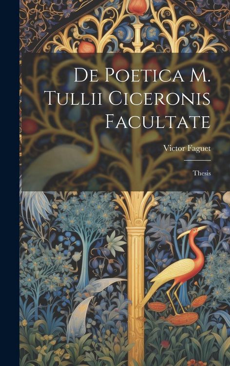 Produktbild: De Poetica M. Tullii Ciceronis Facultate: Thesis