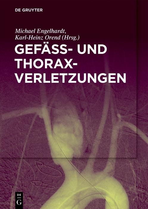 Produktbild: Gef&auml;&szlig;- und Thoraxverletzungen