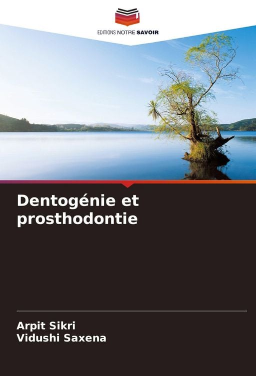 Produktbild: Dentog&eacute;nie et prosthodontie