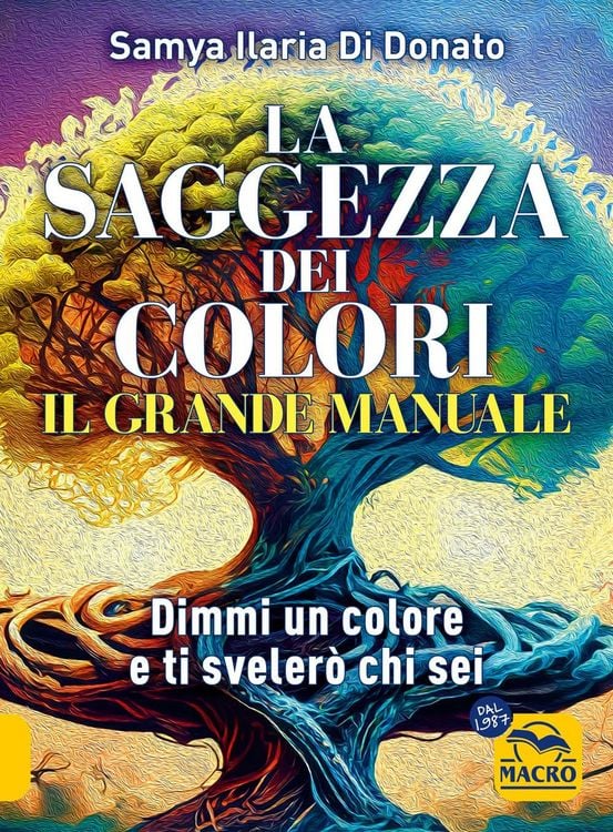 Produktbild: Il grande manuale. La saggezza dei colori. Dimmi un colore e ti dirò chi sei