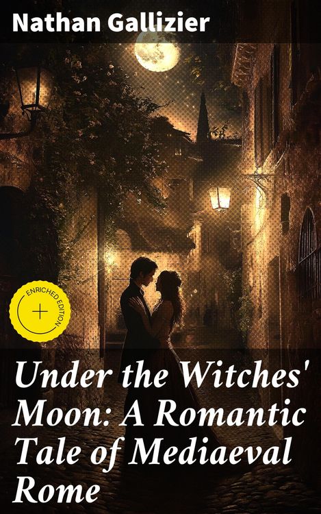 Produktbild: Under the Witches' Moon: A Romantic Tale of Mediaeval Rome
