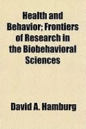 Produktbild: Health and Behavior; Frontiers of Research in the Biobehavioral Sciences