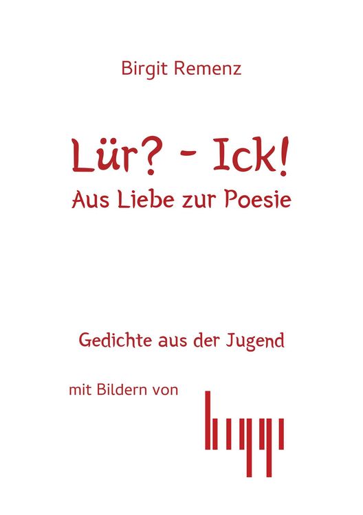 Produktbild: L&uuml;r? - Ick! Aus Liebe zur Posie