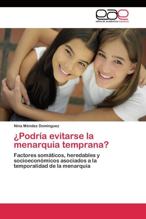 Produktbild: &iquest;Podr&iacute;a evitarse la menarquia temprana?