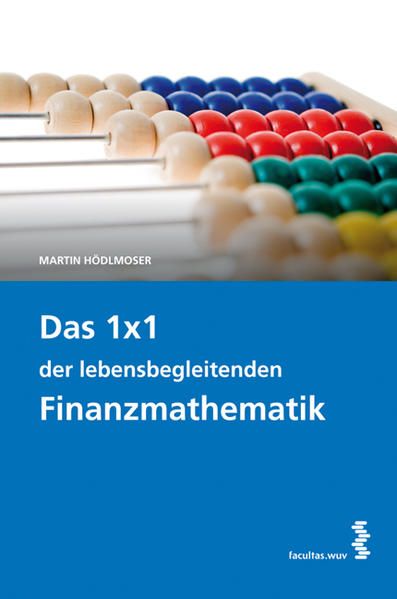 Produktbild: Das 1 x 1 der lebensbegleitenden Finanzmathematik