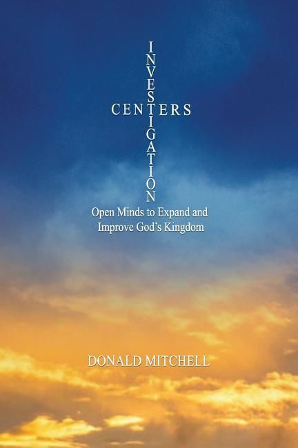 Produktbild: Investigation Centers: Open Minds to Expand and Improve God's Kingdom