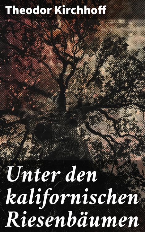 Produktbild: Unter den kalifornischen Riesenb&auml;umen