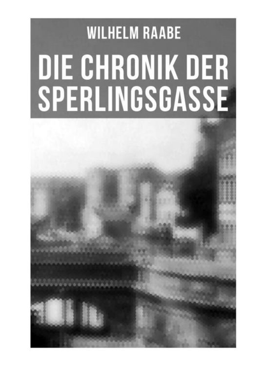 Produktbild: Die Chronik der Sperlingsgasse