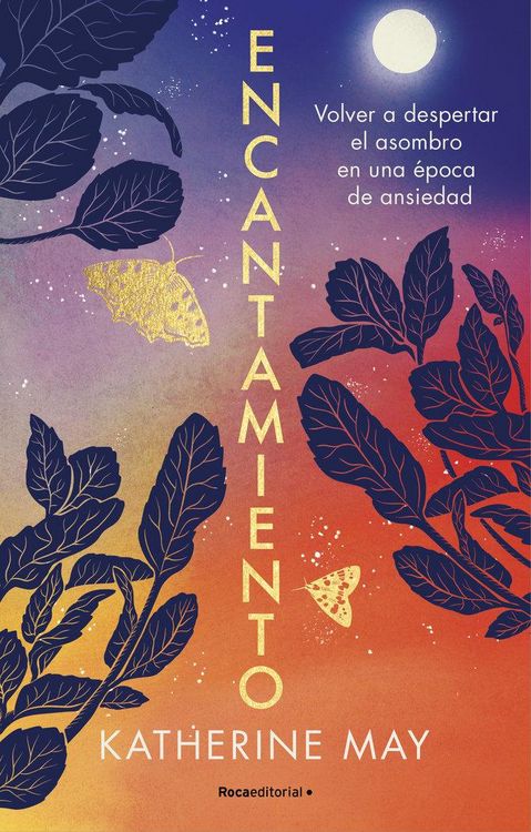 Produktbild: Encantamiento: Volver a Despertar El Asombro En Una &Eacute;poca de Ansiedad / Enchantment: Awakening Wonder in an Anxious Age