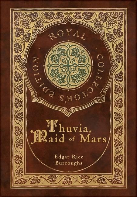 Produktbild: Thuvia, Maid of Mars (Royal Collector's Edition) (Case Laminate Hardcover with Jacket)
