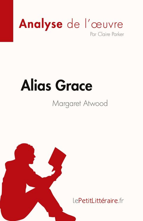 Produktbild: Alias Grace de Margaret Atwood (Analyse de l'&iquest;uvre)