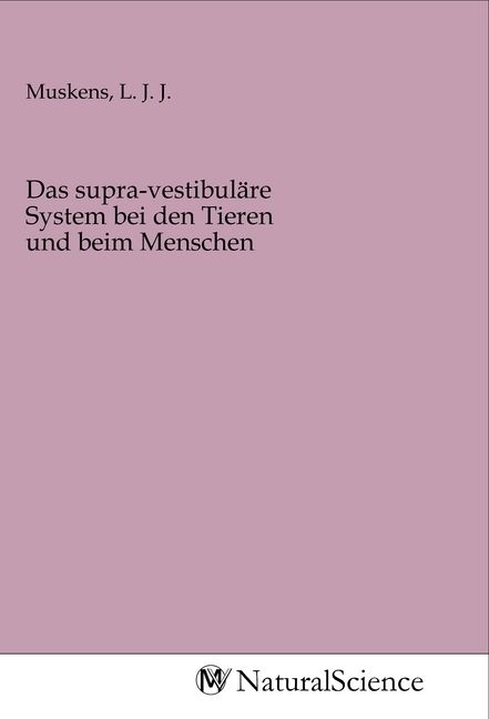 Produktbild: Das supra-vestibul&auml;re System bei den Tieren und beim Menschen