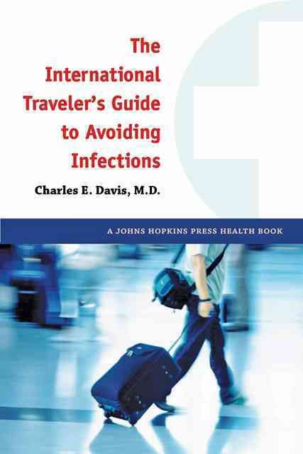 Produktbild: The International Traveler's Guide to Avoiding Infections