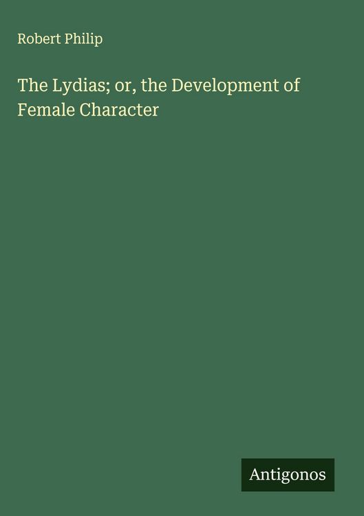 Produktbild: The Lydias; or, the Development of Female Character