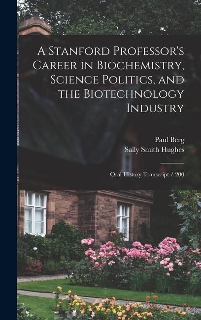 Produktbild: A Stanford Professor's Career in Biochemistry, Science Politics, and the Biotechnology Industry