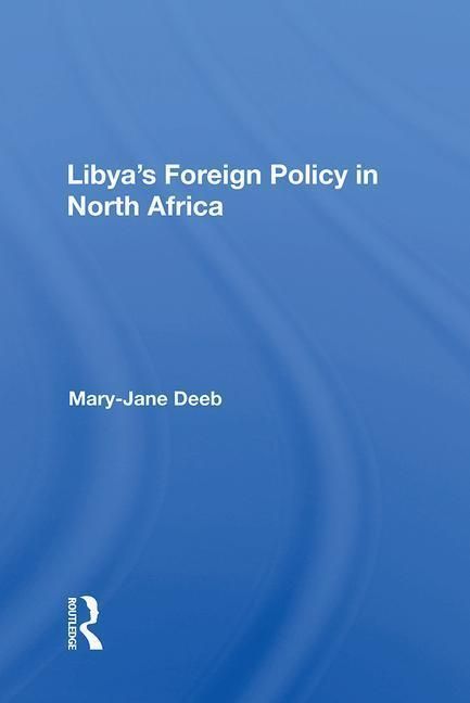 Produktbild: Deeb, M: Libya's Foreign Policy In North Africa