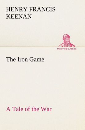 Produktbild: The Iron Game A Tale of the War