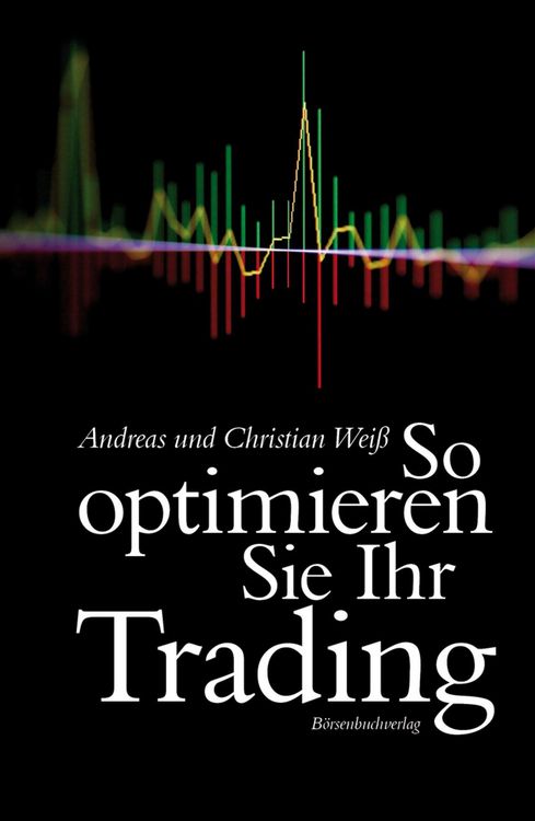 Produktbild: So optimieren Sie Ihr Trading