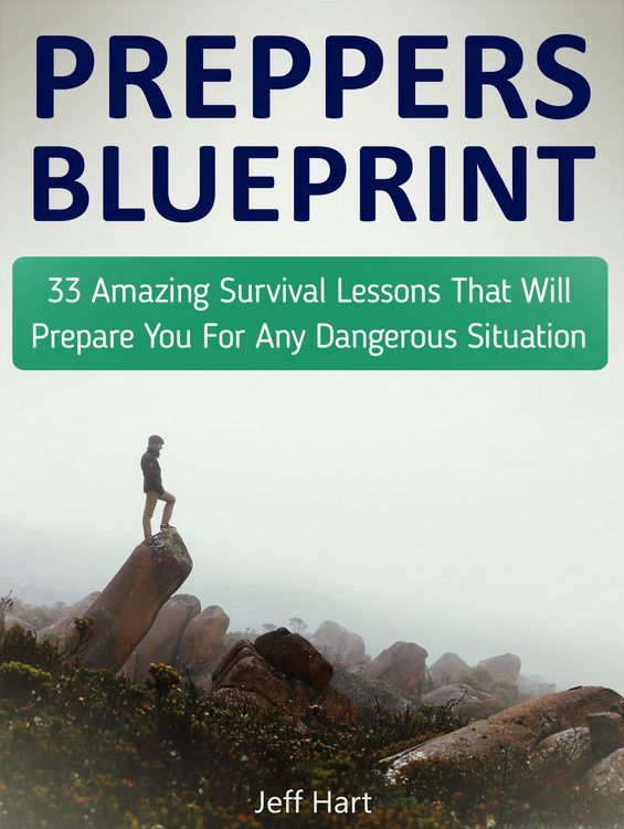 Produktbild: Preppers Blueprint: 33 Amazing Survival Lessons That Will Prepare You For Any Dangerous Situation