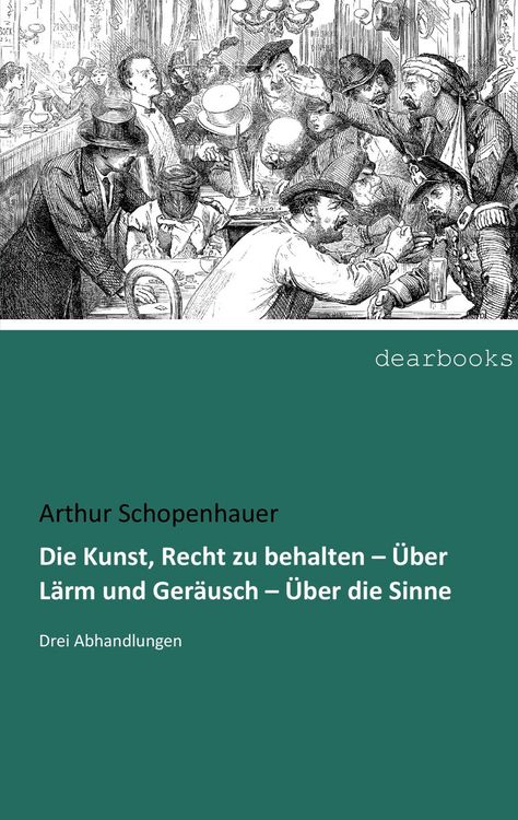 Produktbild: Die Kunst, Recht zu behalten - &Uuml;ber L&auml;rm und Ger&auml;usch - &Uuml;ber die Sinne