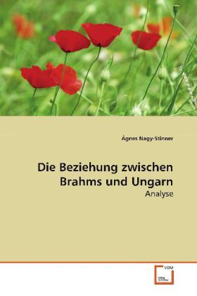 Produktbild: Nagy-Stinner, &Aacute;: Die Beziehung zwischen Brahms und Ungarn