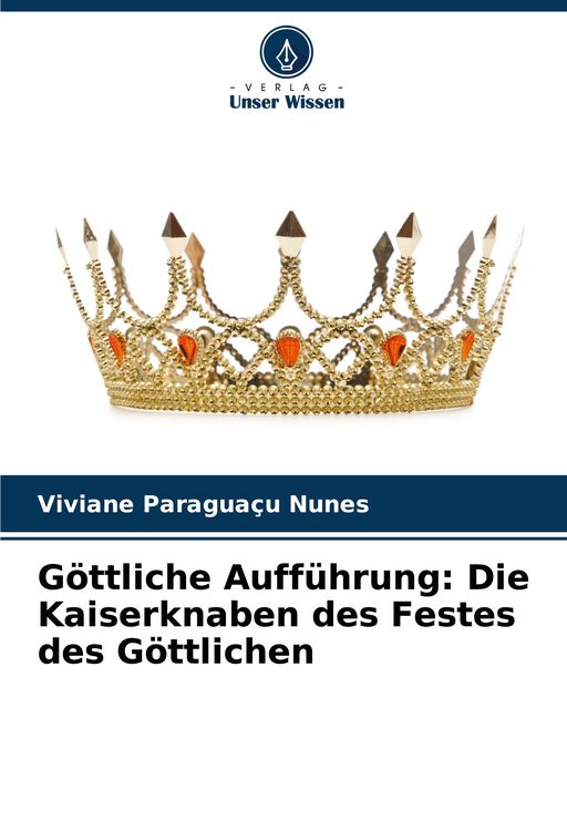 Produktbild: G&ouml;ttliche Auff&uuml;hrung: Die Kaiserknaben des Festes des G&ouml;ttlichen
