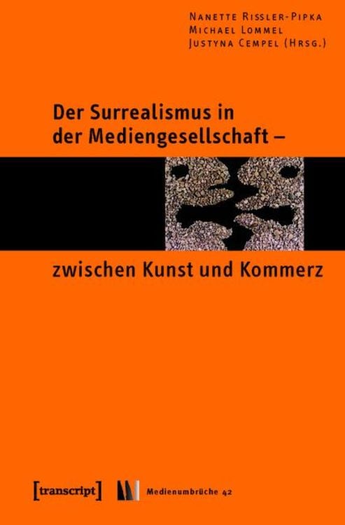 Produktbild: Der Surrealismus in der Mediengesellschaft - zwischen Kunst und Kommerz