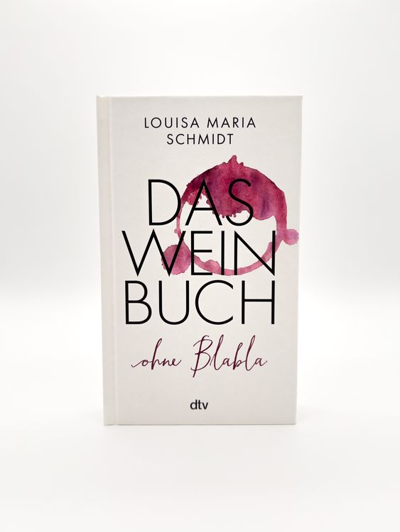 Das Weinbuch – ohne Blabla