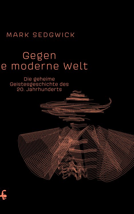 Produktbild: Gegen die moderne Welt