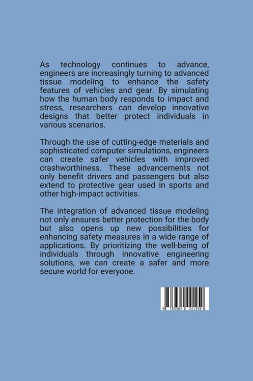 Produktbild: Protecting the Body: Engineering Safer Vehicles and Gear with Advanced Tissue Modeling