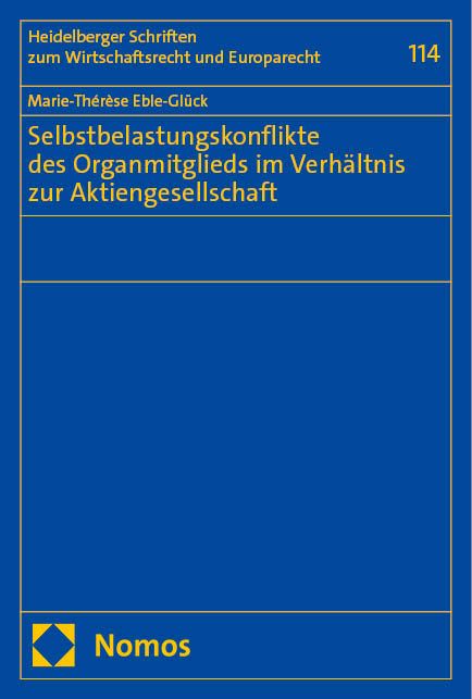 Produktbild: Selbstbelastungskonflikte des Organmitglieds im Verh&auml;ltnis zur Aktiengesellschaft