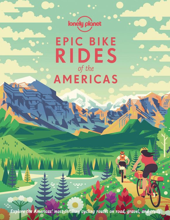 Produktbild: Lonely Planet Epic Bike Rides of the Americas