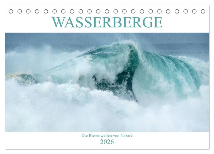 Produktbild: WASSERBERGE - Die Riesenwellen von Nazar&eacute; (Tischkalender 2026 DIN A5 quer), CALVENDO Monatskalender