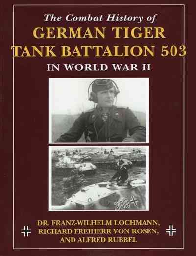 Produktbild: Rubbel, A: Combat History of German Tiger Tank Battalion 503