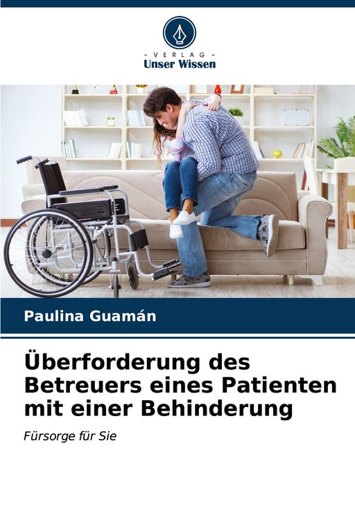 Produktbild: &Uuml;berforderung des Betreuers eines Patienten mit einer Behinderung