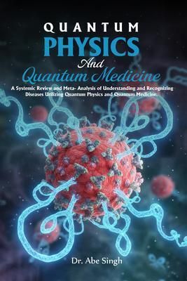 Produktbild: QUANTUM PHYSICS And Quantum Medicine