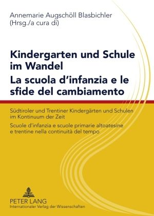 Produktbild: Kindergarten und Schule im Wandel- La scuola d&rsquo;infanzia e le sfide del cambiamento