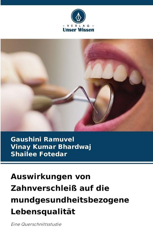 Produktbild: Auswirkungen von Zahnverschlei&szlig; auf die mundgesundheitsbezogene Lebensqualit&auml;t
