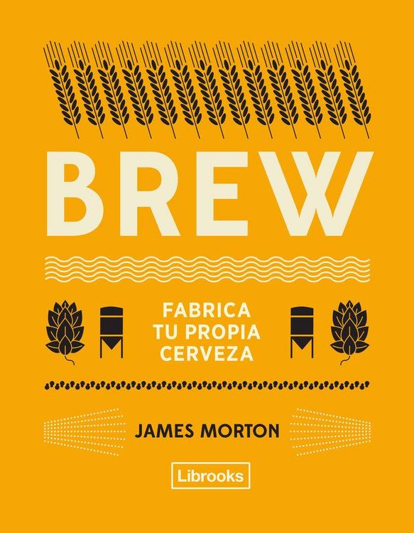 Produktbild: Brew : fabrica tu propia cerveza