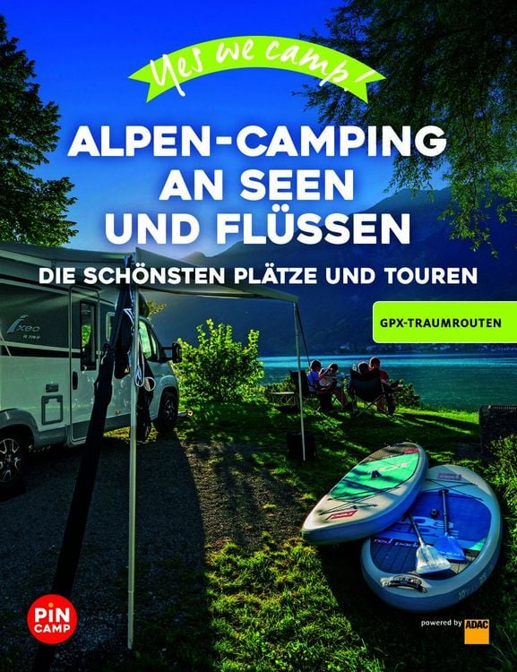Produktbild: Yes we camp! Alpen-Camping an Seen und Fl&uuml;ssen